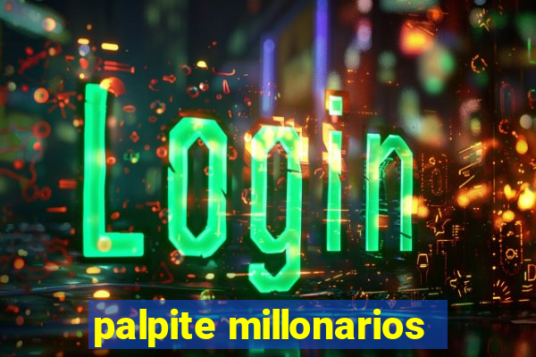 palpite millonarios